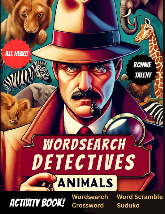 Wordsearch Detectives: The Animal Kingdom Mystery